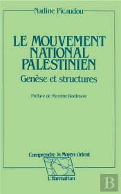 Le Mouvement National Palestinien ; Genèse Et Structures