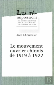 Le Mouvement Ouvrier Chinois De 1919 À 1927