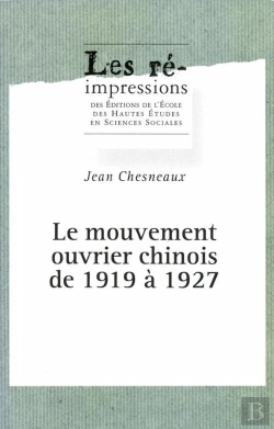 Bertrand.pt - Le Mouvement Ouvrier Chinois De 1919 À 1927