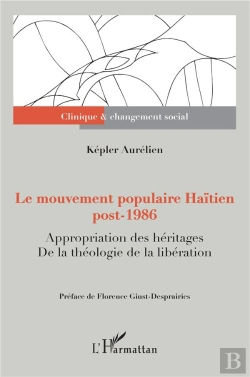 Bertrand.pt - Le Mouvement Populaire Haïtien Post-1986 : Appropriation Des Héritages, De La Théologie De La Libération