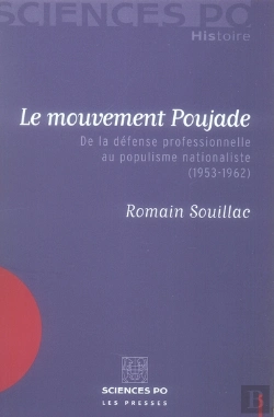 Bertrand.pt - Le Mouvement Poujade ; De La Défense Professionnelle Au Populisme Nationaliste (1953-1962)