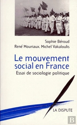 Bertrand.pt - Le Mouvement Social En France ; Essai De Sociologie