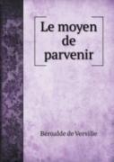 Le Moyen De Parvenir