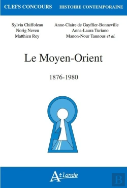 Bertrand.pt - Le Moyen-Orient ; 1876-1980