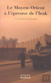 Le Moyen-Orient À L'Épreuve De L'Irak