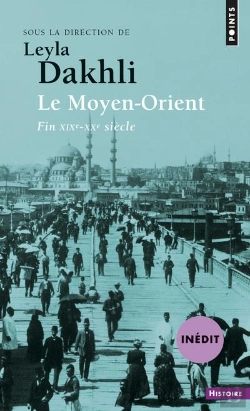 Bertrand.pt - Le Moyen-Orient ; Fin Xixe-Xxe Siècle