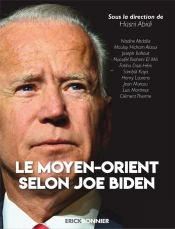 Le Moyen-Orient Selon Joe Biden