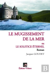 Le Mugissement De La Mer Ou Le Solstice Éternel