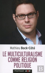 Le Multiculturalisme Comme Religion Politique
