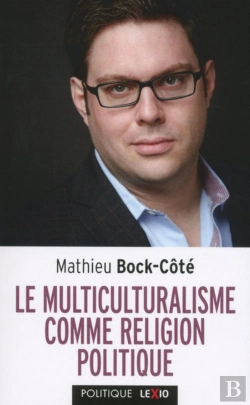 Bertrand.pt - Le Multiculturalisme Comme Religion Politique