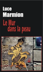 Le Mur Dans La Peau