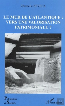 Bertrand.pt - Le Mur De L'Atlantique : Vers Une Valorisation Patrimoniale