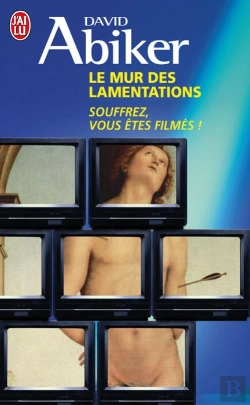 Bertrand.pt - Le Mur Des Lamentations ; Souffrez, Vous Êtes Filmés !