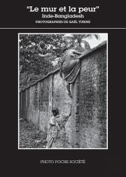 ''Le Mur Et La Peur'' : Inde-Bangladesh