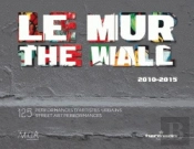 Le Mur / The Wall