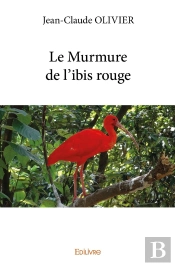 Le Murmure De L'Ibis Rouge