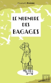Le Murmure Des Bagages