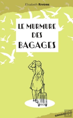 Bertrand.pt - Le Murmure Des Bagages