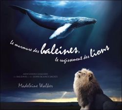 Bertrand.pt - Le Murmure Des Baleines, Le Rugissement Des Lions