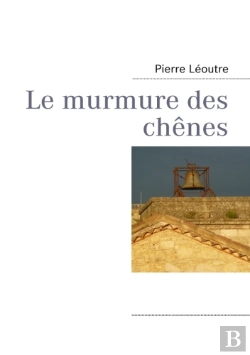 Bertrand.pt - Le Murmure Des Chênes