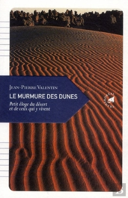 Bertrand.pt - Le Murmure Des Dunes ; Petit Éloge Du Désert
