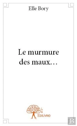 Bertrand.pt - Le Murmure Des Maux...