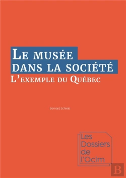 Bertrand.pt - Le Musee Dans La Societe - L Exemple Du Quebec
