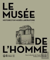 Le Musée De L'Homme, Histoire D'Un Musée-Laboratoire