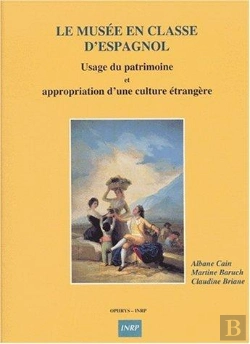 Bertrand.pt - Le Musee En Classe D'Espagnol