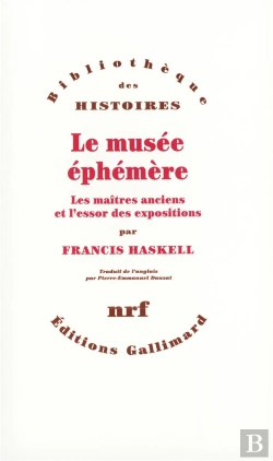 Bertrand.pt - Le Musee Ephemere ; Les Maitres Anciens Et L'Essor Des Expositions