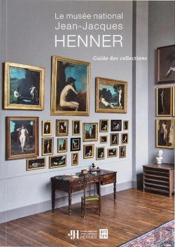 Bertrand.pt - Le Musée Jean-Jacques Henner ; Guide Des Collections