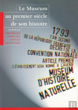 Bertrand.pt - Le Muséum Au Premier Siècle De Son Histoire