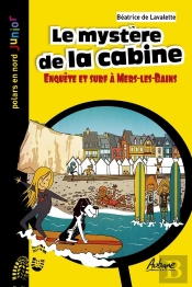Le Mystère De La Cabine ; Enquête Et Surf À Mers Les Bains