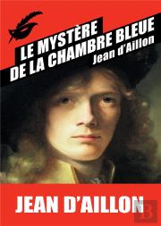 Le Mystere De La Chambre Bleue