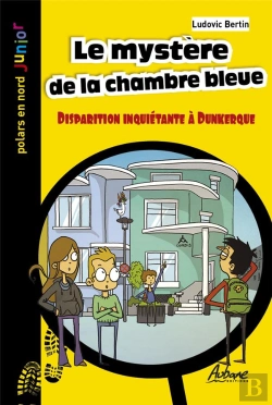 Bertrand.pt - Le Mystère De La Chambre Bleue : Disparition Inquiétante À Dunkerque