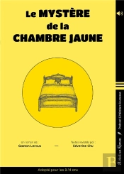 Le Mystère De La Chambre Jaune ; Textes Adaptés