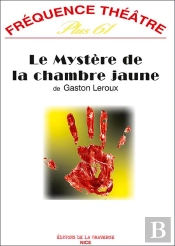 Le Mystère De La Chambre Jaune ; Théâtre