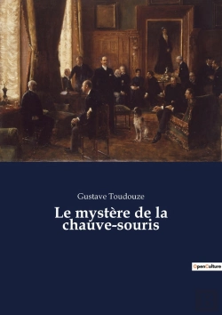 Bertrand.pt - Le Mystère De La Chauve-Souris : L'Énigme D'Une Ville Sous L'Emprise De La Peur