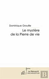 Le Mystère De La Pierre De Vie