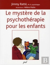 Le Mystère De La Psychothérapie Pour Les Enfants