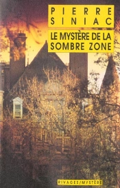 Le Mystere De La Sombre Zone