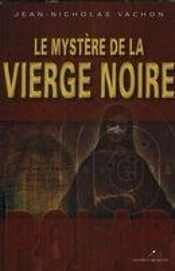 Le Mystere De La Vierge Noire
