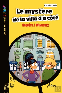 Bertrand.pt - Le Mystère De La Villa D'À Côté : Enquête À Wimereux