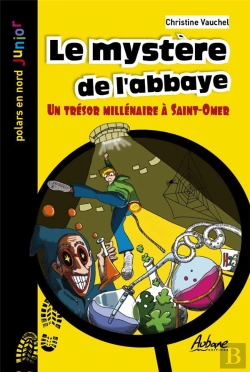 Bertrand.pt - Le Mystère De L'Abbaye : Un Trésor Millénaire À Saint Omer