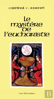 Le Mystère De L'Eucharistie