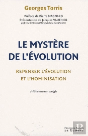 Le Mystère De L'Évolution : Repenser L'Évolution Et L'Hominisation