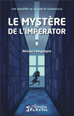 Bertrand.pt - Le Mystère De L'Imperator : Les Enquêtes De Liliane Et Ladrouille