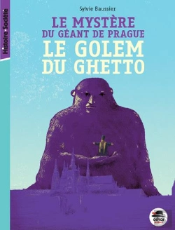 Bertrand.pt - Le Mystere De Prague - Le Golem Du Ghetto (Coll. Histoire Et Societe)