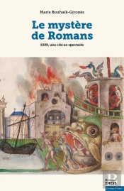Le Mystère De Romans : 1509, Une Cité En Spectacle