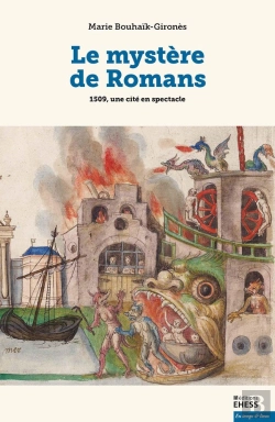 Bertrand.pt - Le Mystère De Romans : 1509, Une Cité En Spectacle